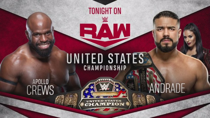 WWE Raw Results: Andrade vs. Crews: United States Championship Match ...