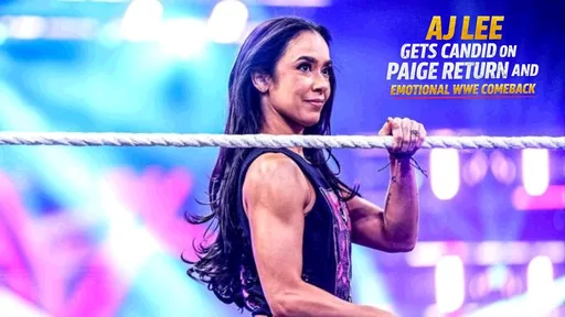 AJ Lee Gets Candid On Paige Return And Emotional WWE Comeback