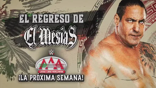 El Mesias Set For AAA Return On Next Week’s Show