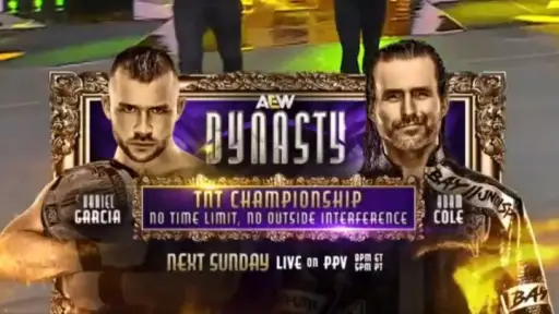 AEW Adds Decisive TNT Title Bout Between Daniel Garcia and Adam Cole to Dynasty