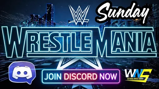 Join The Conversation During WrestleMania 42 Night Two With WNS Discord