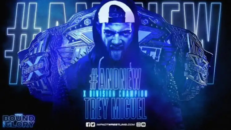 Trey Miguel Captures X-Division Championship at IMPACT Wrestling Bound for Glory  Wrestling News - WWE News, AEW News, Rumors, Spoilers, IMPACT Bound For Glory  2021 Results - WrestlingNewsSource.Com