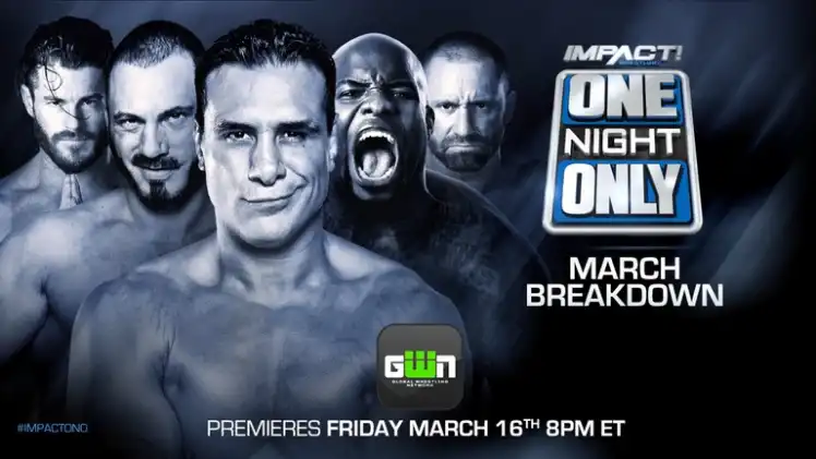 Spoilers Impact Wrestling One Night Only March Breakdown Ppv Taping Results Wrestling News Wwe News Aew News Rumors Spoilers Wwe Day 1 Results Wrestlingnewssource Com